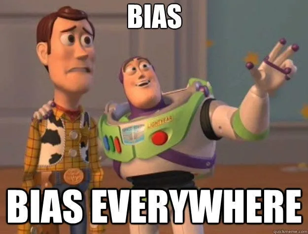 Bias everywhere